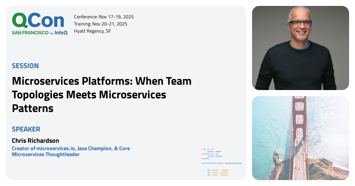 QCONSF 2025 MICROSERVICES PLATFORMS WHEN TEAM TOPOLOGIES intelligence overview