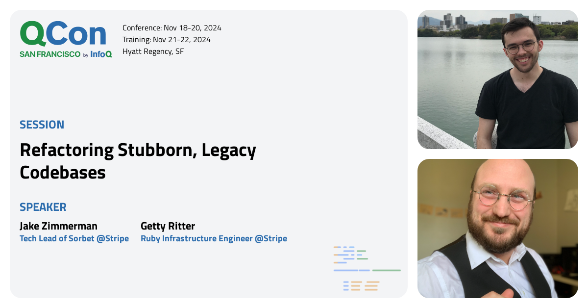 QCon San Francisco 2024 | Refactoring Stubborn, Legacy Codebases